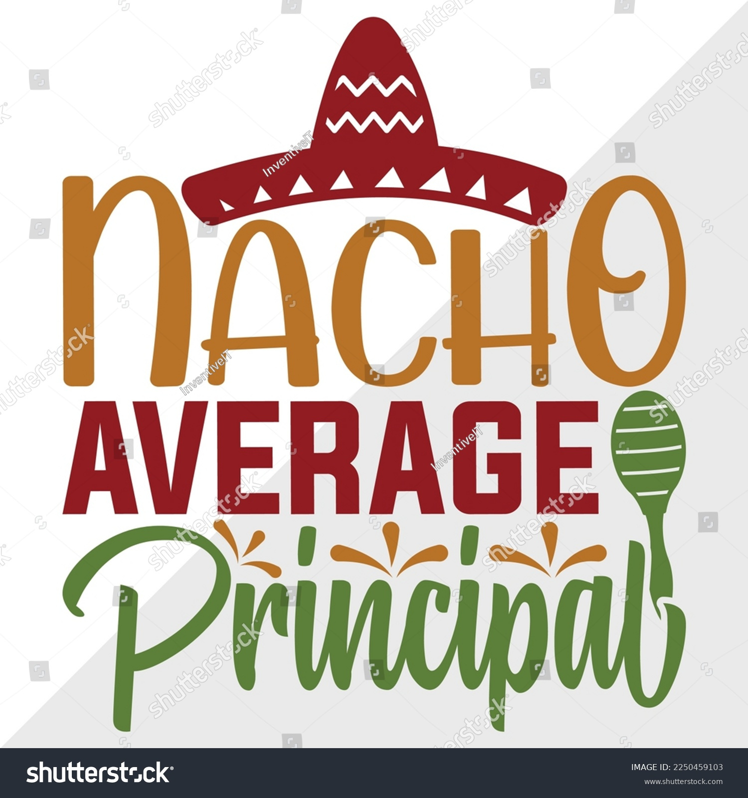 Nacho Average Principal Svg Printable Vector Stock Vector (Royalty in Nacho Average Principal Free Printable