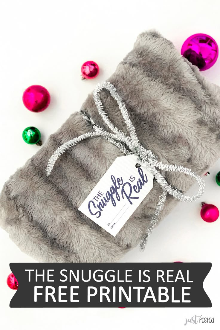 The Snuggle Is Real Free Printable - Great Gift Idea Or Teacher Gift! throughout The Snuggle Is Real Gift Tag Free Printable