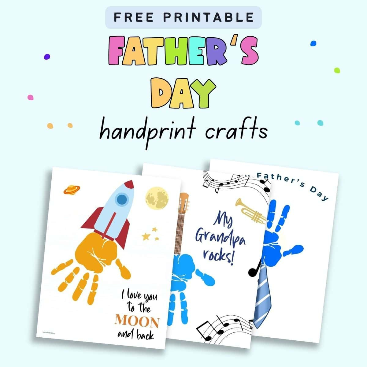 Father&amp;#039;S Day Handprint Craft Free Printables - The Artisan Life in Father&amp;amp;#039;s Day Handprint Printable