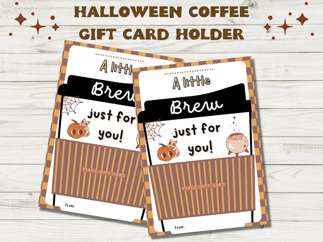 Halloween Coffee Gift Card Holders - Printable Gift Card Holder intended for Printable Halloween Gift Card Holder