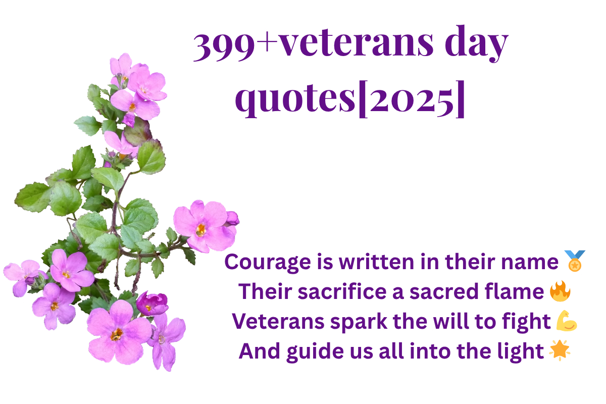 399+ Best Veterans Day Quotes To Honor Our Heroes [2025 regarding Veterans Day 2025 Poems