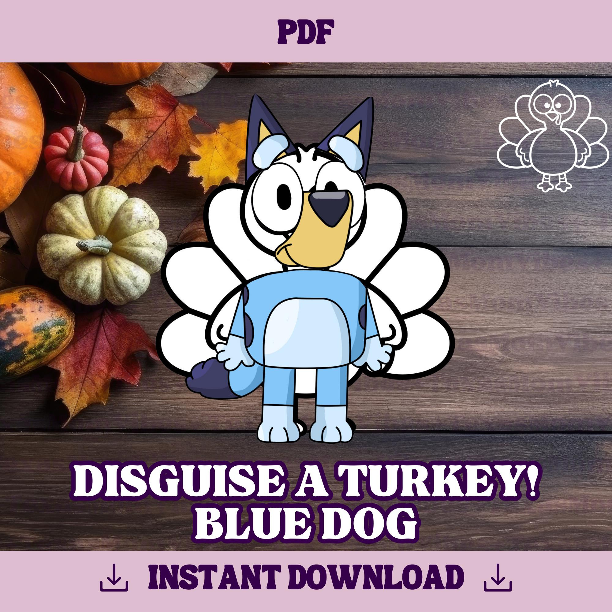 Disguise A Turkey-Blue Dog Template | Thanksgiving Craft Printable regarding Bluey Turkey Disguise Printable