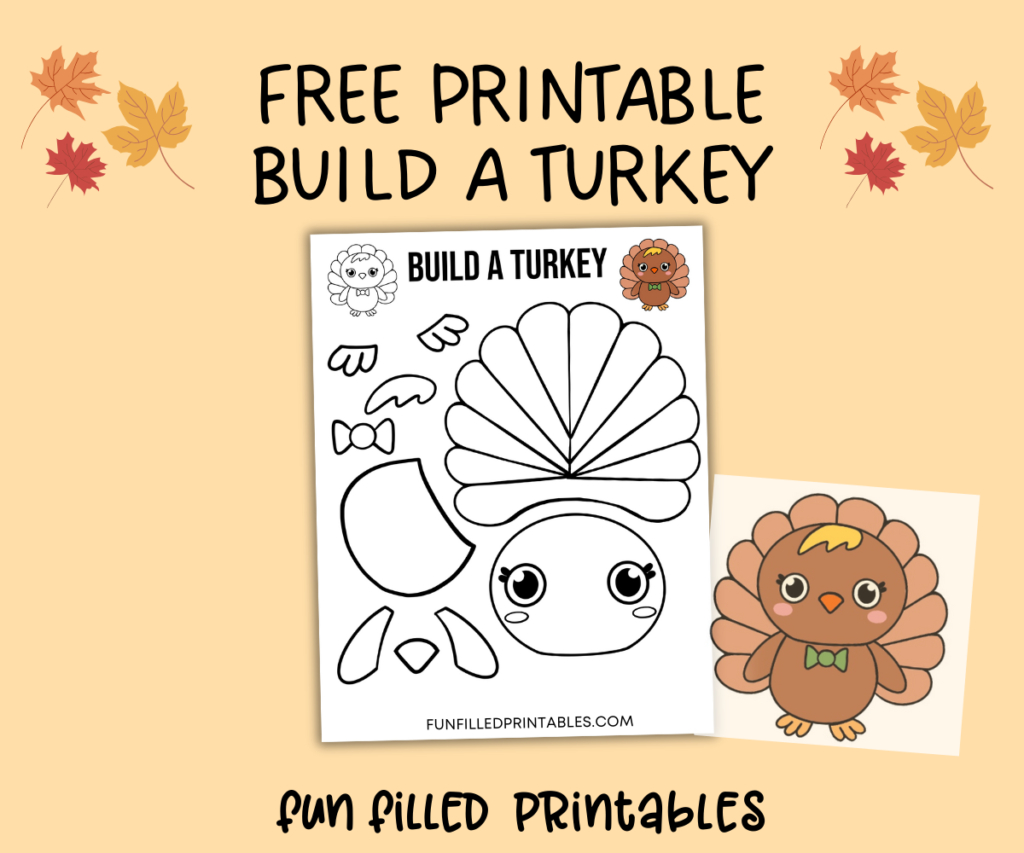 Free Printable Build A Turkey Craft -Easy Thanksgiving Activity with Build A Turkey Printable Free