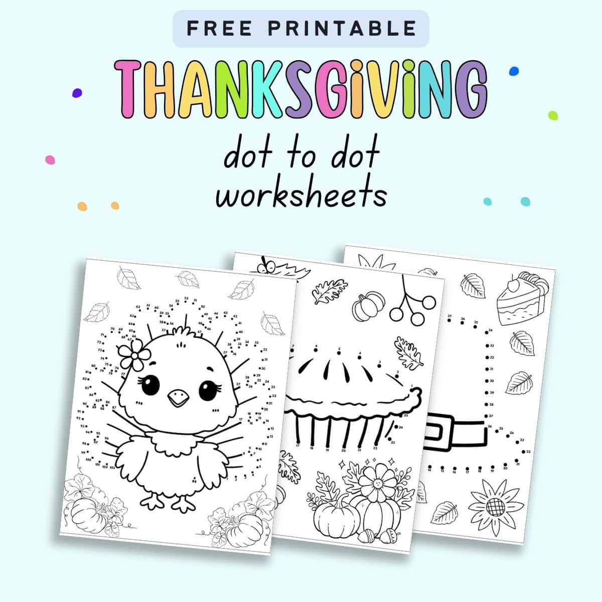 Free Printable Thanksgiving Dot To Dots - The Artisan Life inside Free Printable Thanksgiving Dot to Dot