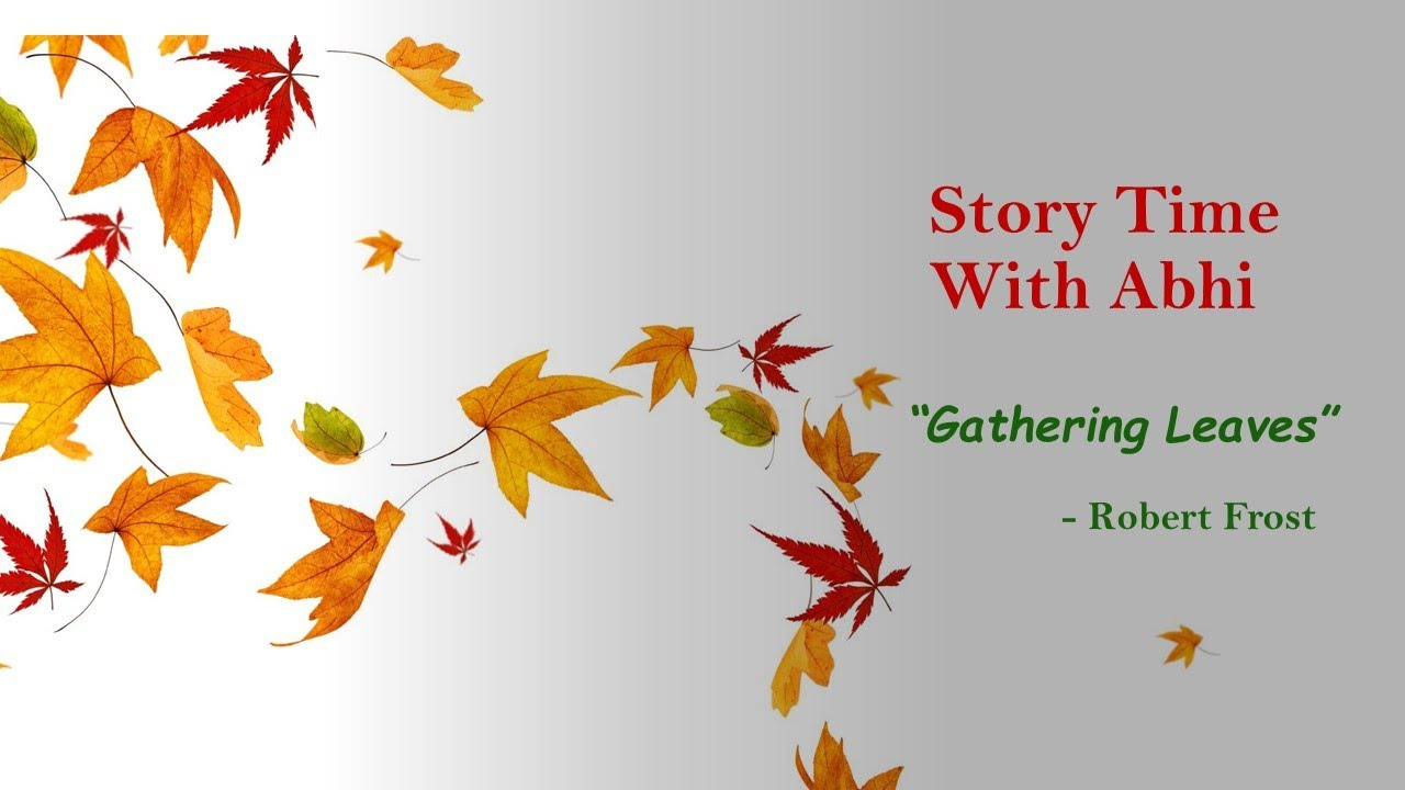 Gathering Leavesrobert Frost - Inspirational Poem for Robert Frost Thanksgiving Poem