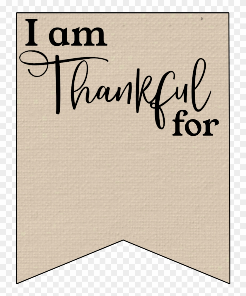 I Am Thankful For Printable Banner, Hd Png Download - 750X1000 with I Am Thankful For Printable Banner