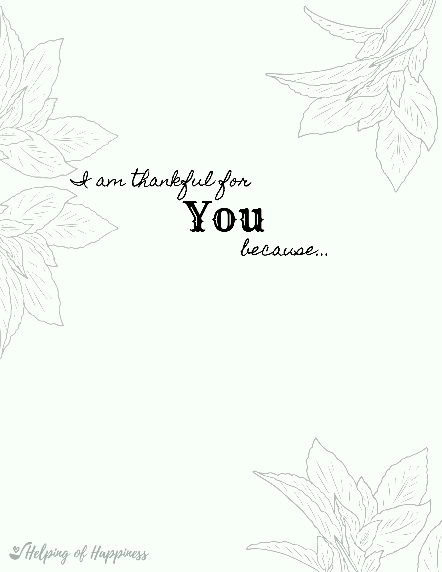 I&amp;#039;M Thankful For You Because. (Printable) — Helping Of Happiness within I Am Thankful For You Because Printable