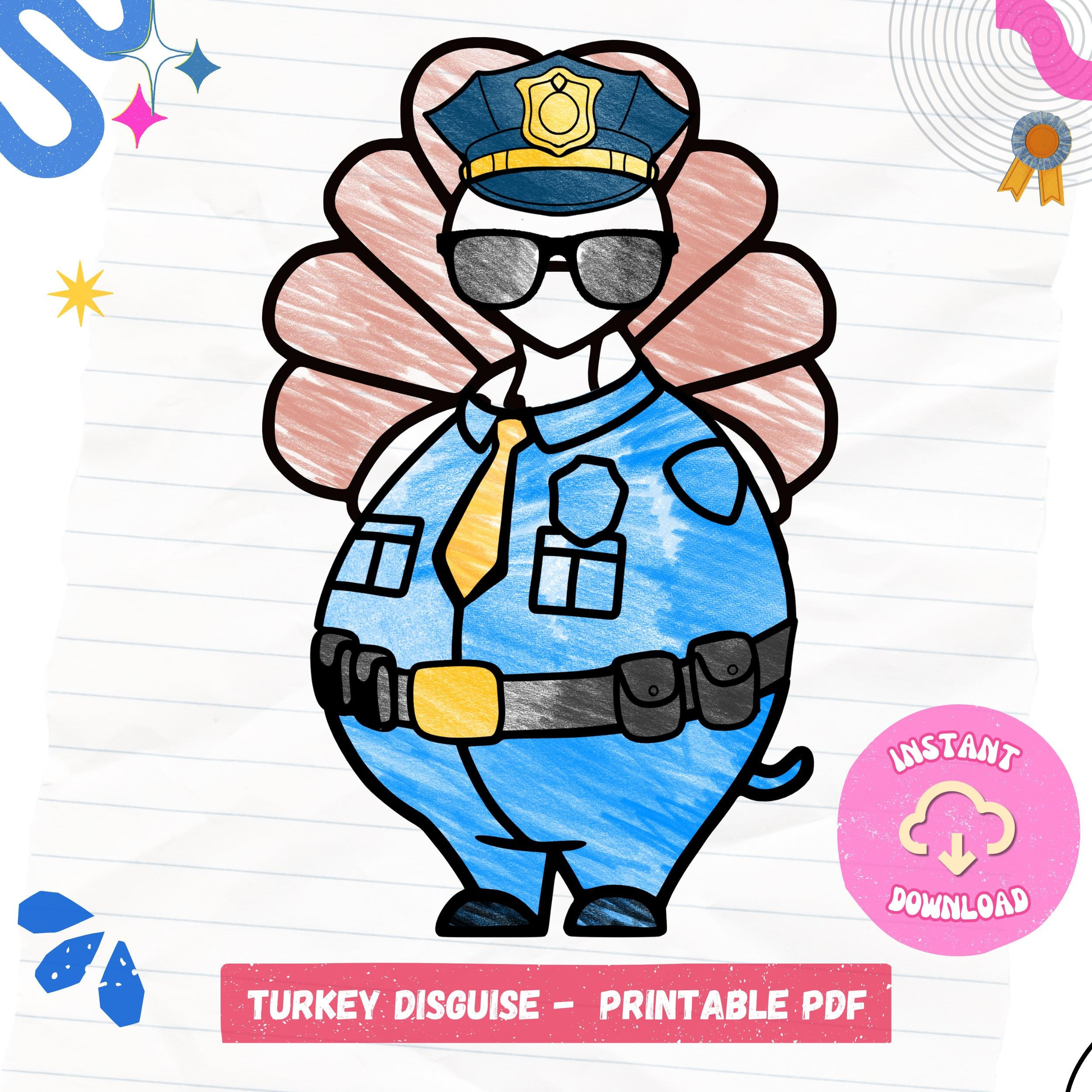 Police Officer Turkey Disguise: Thanksgiving Printable Activity inside Police Turkey Disguise Printable