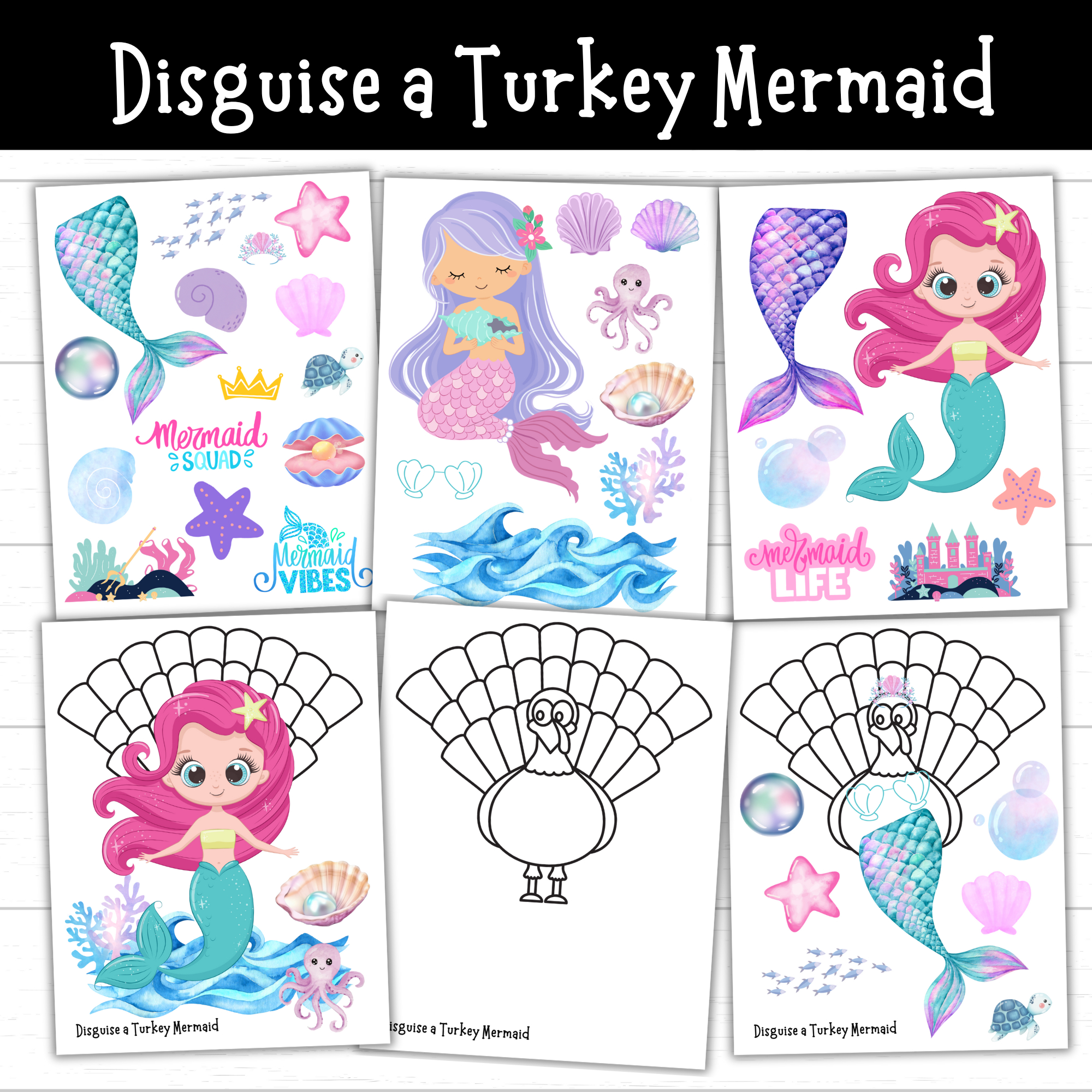 Printable Disguise A Turkey Mermaid (2 Sets) - Mom. Wife. Busy Life. inside Free Printable Mermaid Turkey Disguise Template