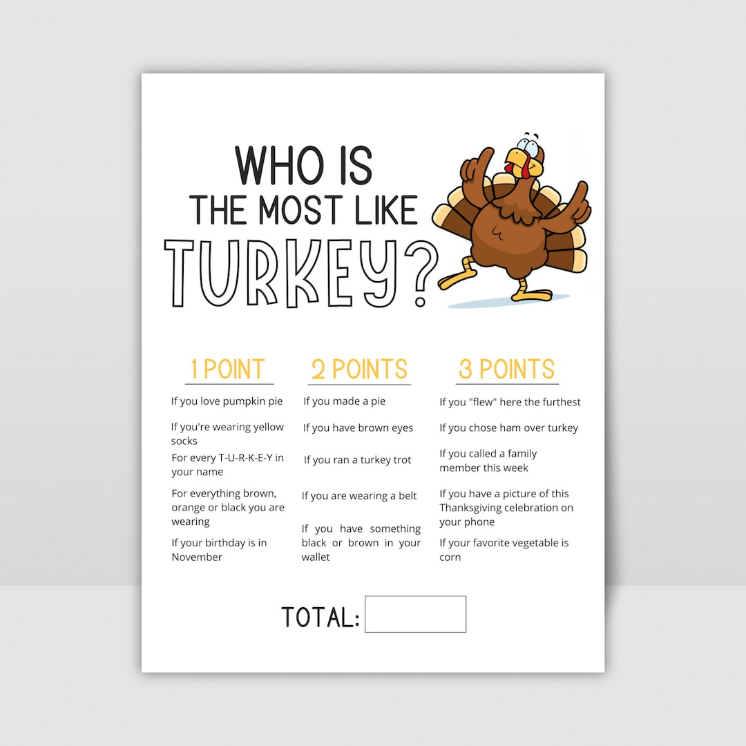 Printable Thanksgiving Game, Who Is Most Like The Turkey, Family regarding Who Is Most Like a Turkey Game Free Printable