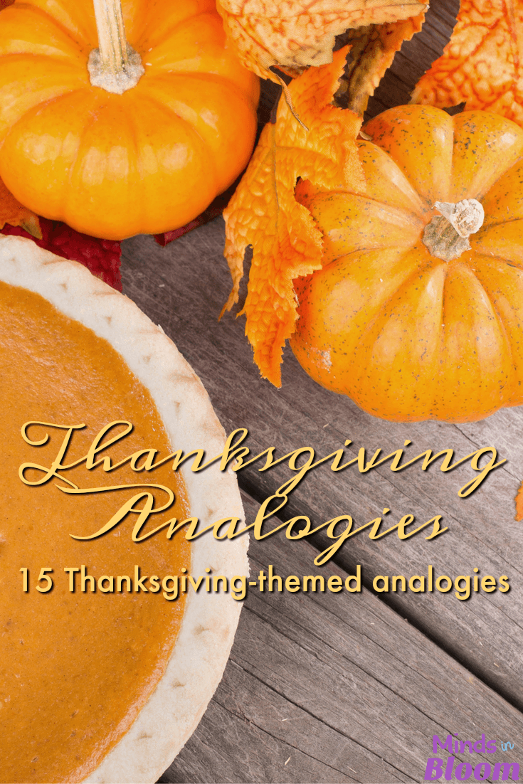 Thanksgiving Analogies - Minds In Bloom with Thanksgiving Analogies Worksheet Answer Key