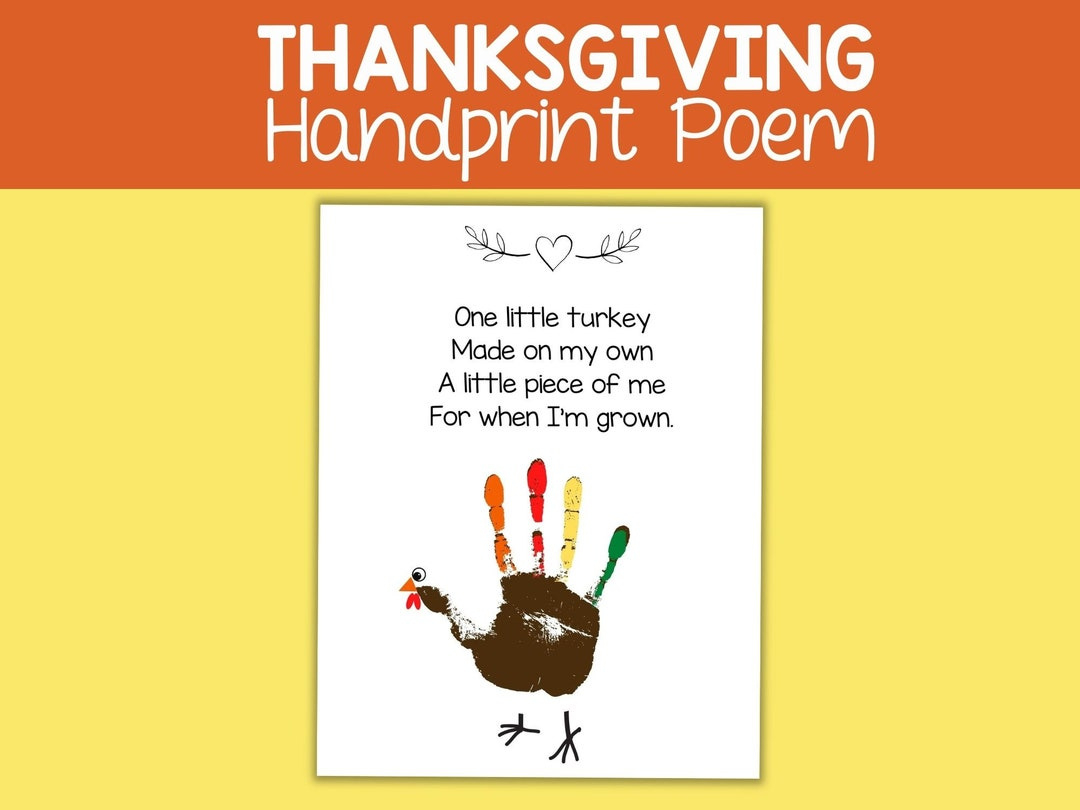 Thanksgiving Handprint Art Turkey Poem, Fall Crafts For Kids, Thanksgiving  Kids Poem, Handprint Craft, Sensory Craft, Thanksgiving Printable - Etsy pertaining to Poem About Thanksgiving Turkey