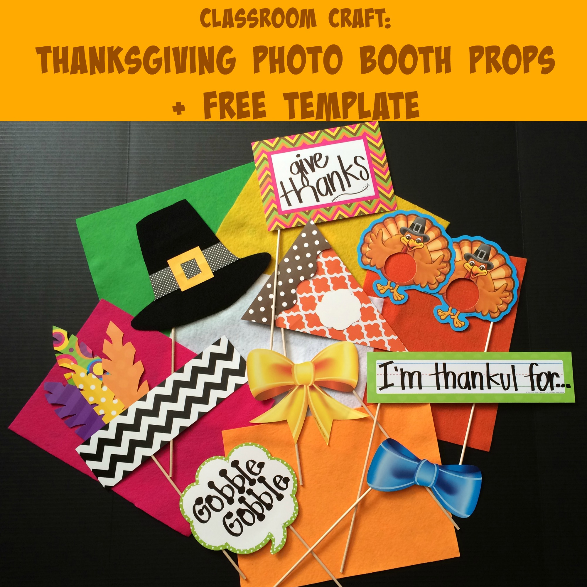 Thanksgiving Photo Booth Props For The Classroom &amp;amp; Free Template throughout Free Printable Thanksgiving Photo Booth Props