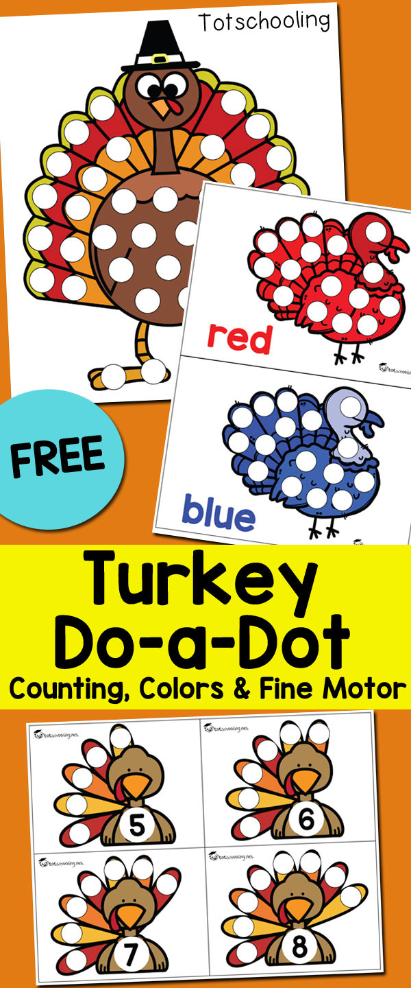 Thanksgiving Turkey Do-A-Dot Sheets | Totschooling - Toddler with regard to Do A Dot Turkey Printable