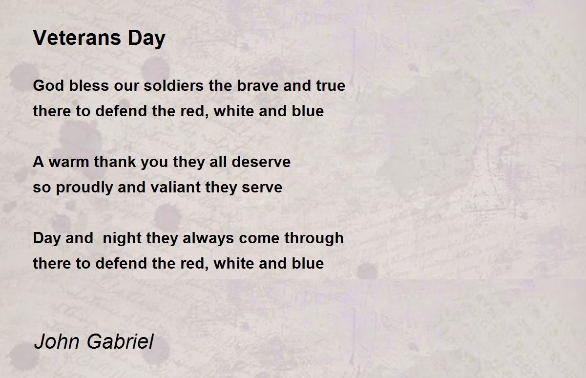 Veterans Day - Veterans Day Poemjohn Gabriel in A Poem For Veterans Day