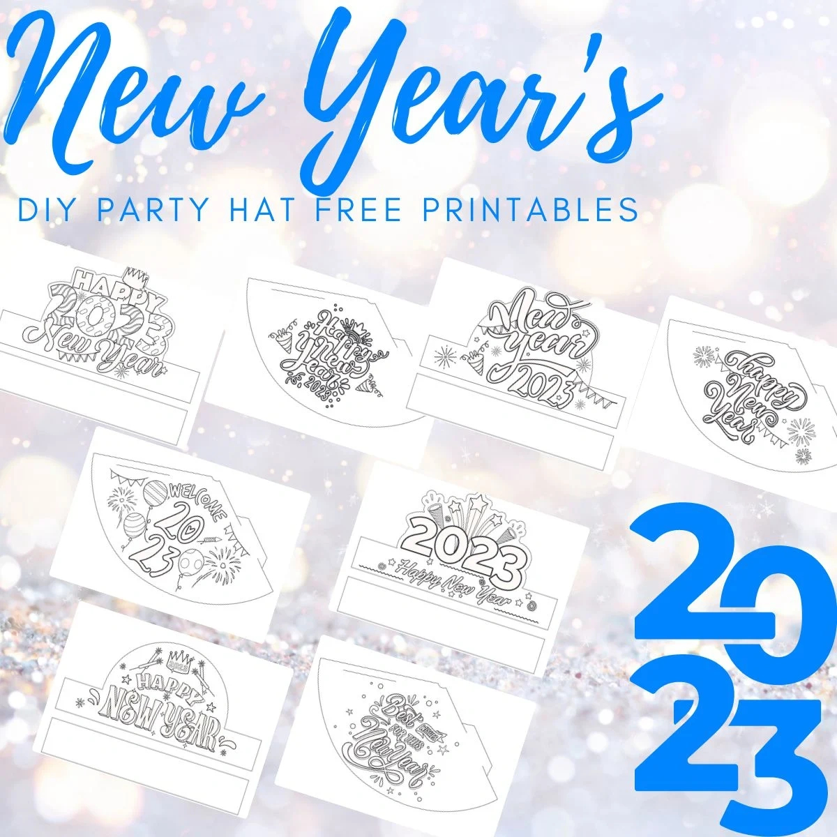 2023 New Year&amp;#039;S Hats Diy—10 Printable Hat Templates! – The inside Free Printable New Years Hat Template