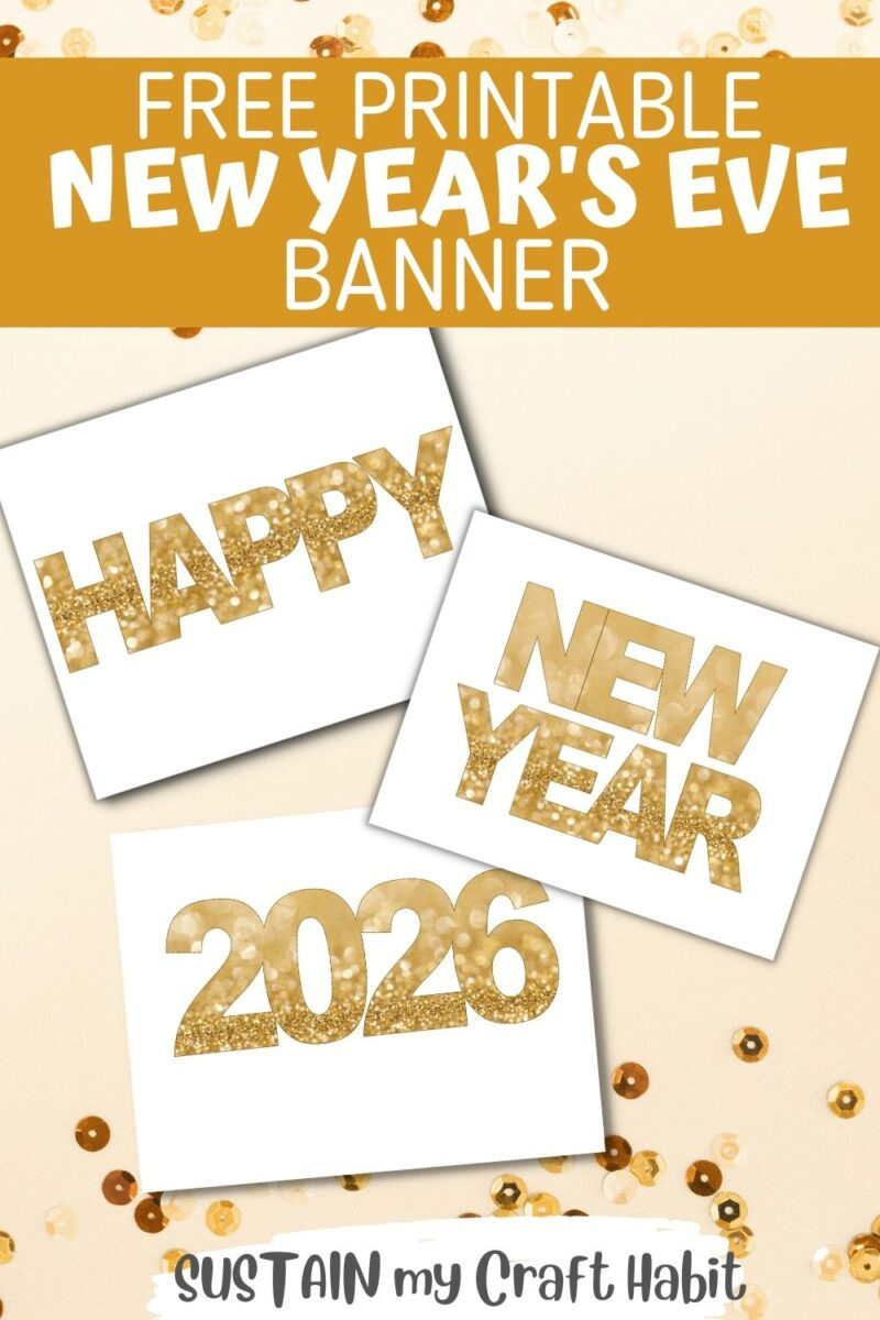 2026 Happy New Year Banner Printable – Sustain My Craft Habit throughout Happy New Year 2026 Printable Free
