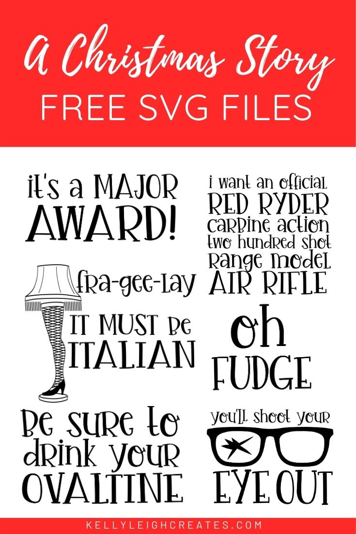 A Christmas Story Svg Files | Kelly Leigh Creates intended for A Christmas Story Printable Pictures