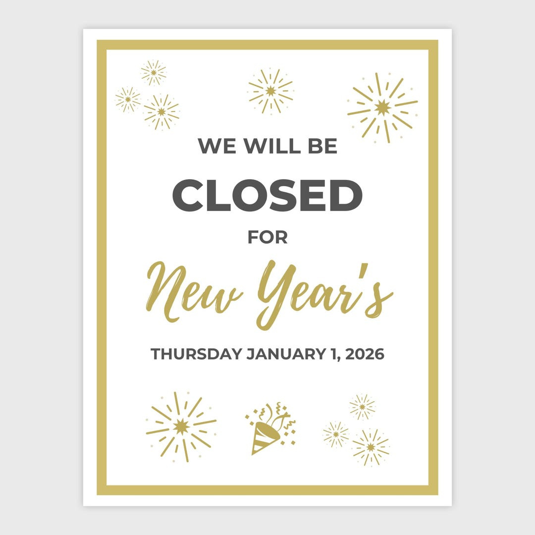 Closed For New Years Sign, Holiday Closed Sign For Business, Store in Printable Closed For New Years Sign