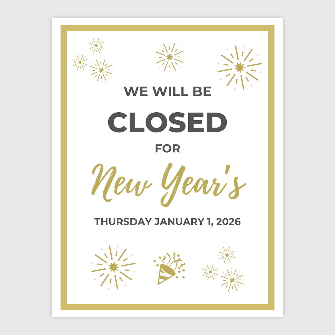 Closed For New Years Sign, Holiday Closed Sign For Business, Store with Closed For New Years 2026 Sign Printable