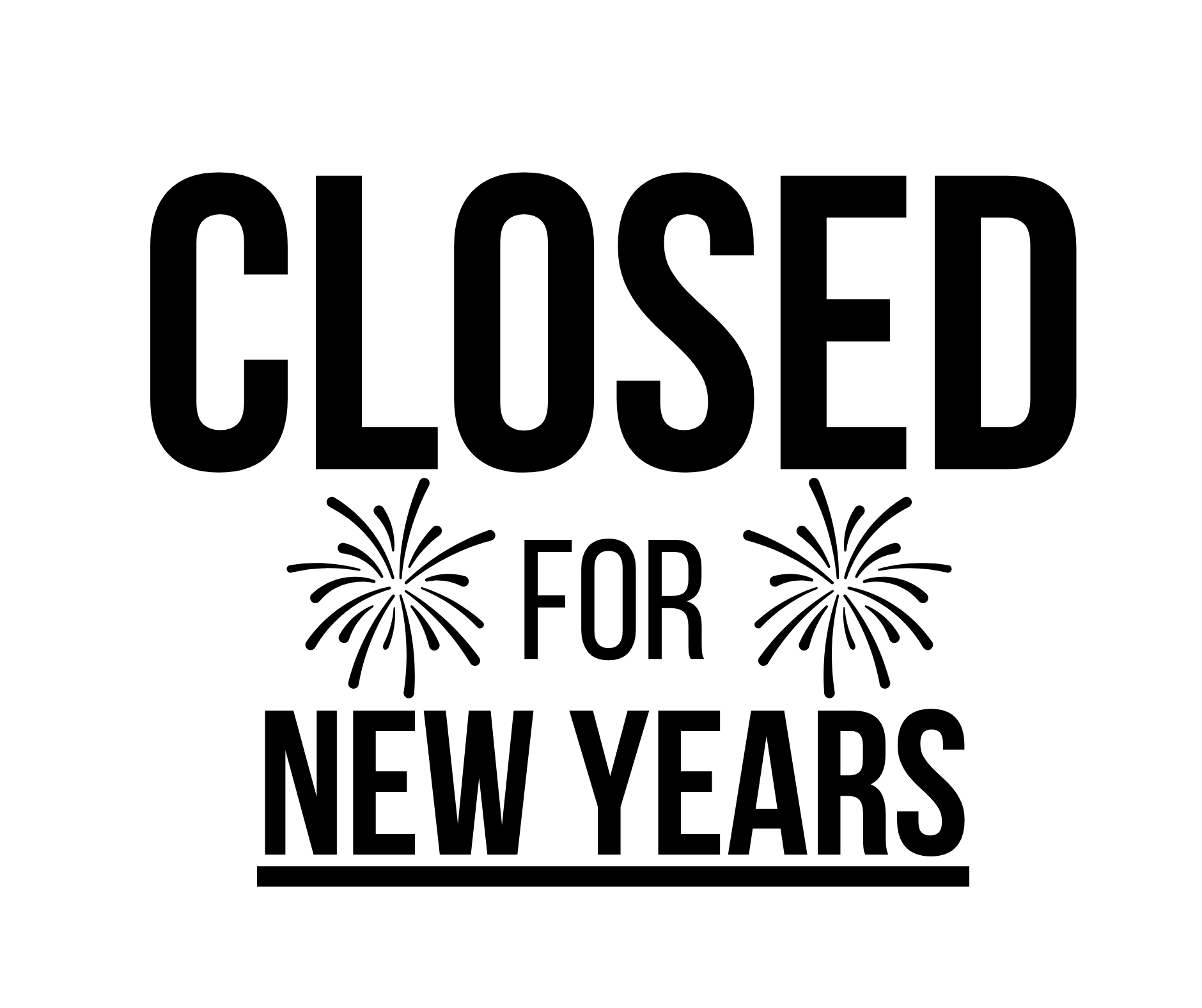 Closed For New Years Sign: Printable Templates (Free Pdf Downloads) for Free Printable Closed For New Years