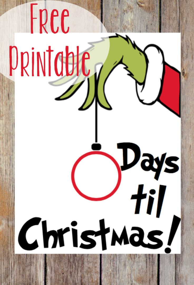 Countdown To Christmas + Grinch Printable pertaining to Free Christmas Grinch Printable