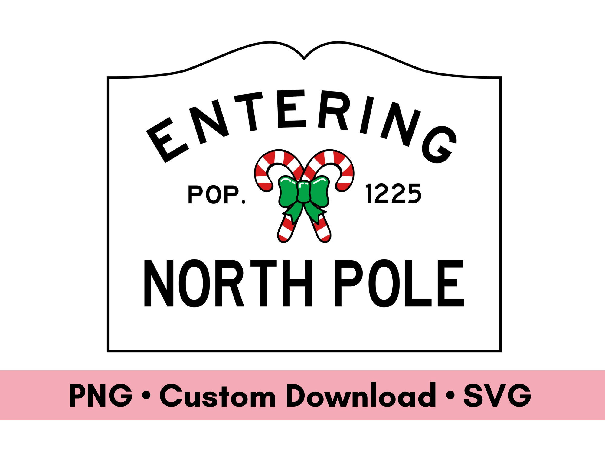 Entering North Pole Sign Digital Download, Christmas Png And Svg pertaining to North Pole Sign Printable