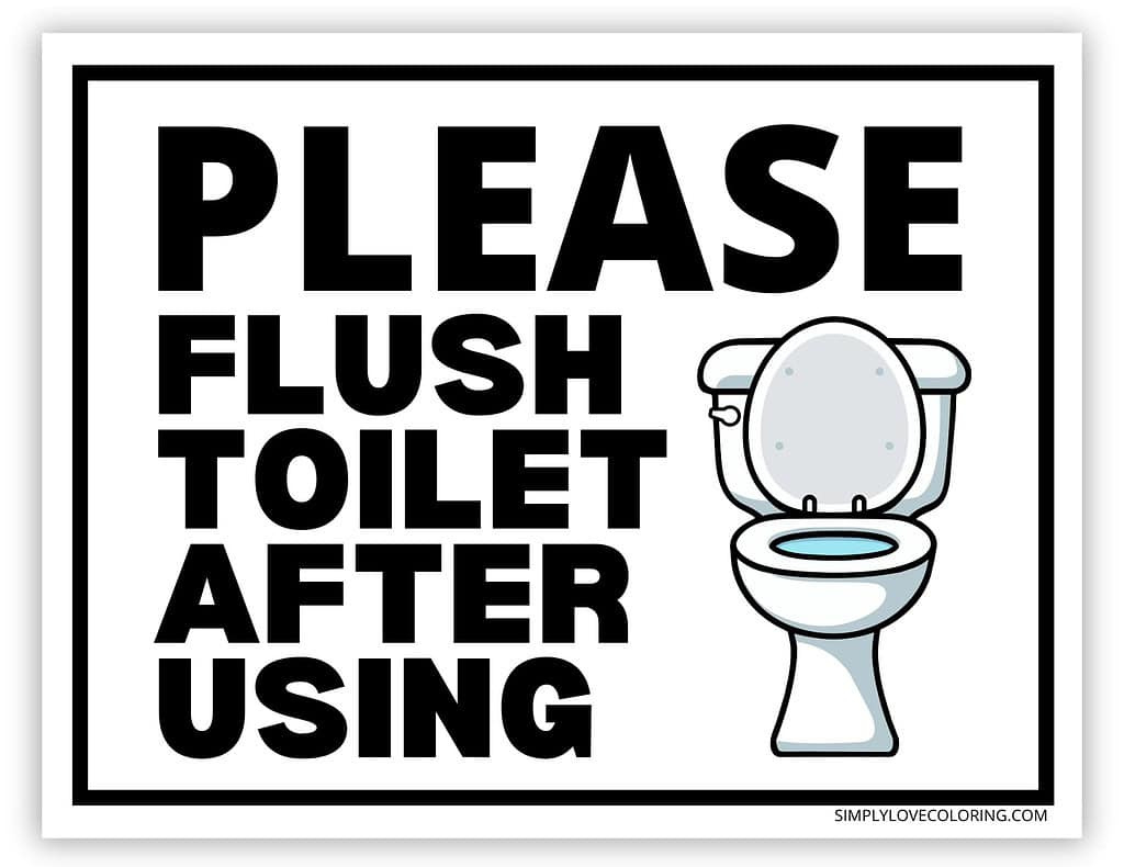 Flush The Toilet Signs (Free Pdf Printables) - Simply Love Coloring with regard to Free Printable Flush The Toilet Signs