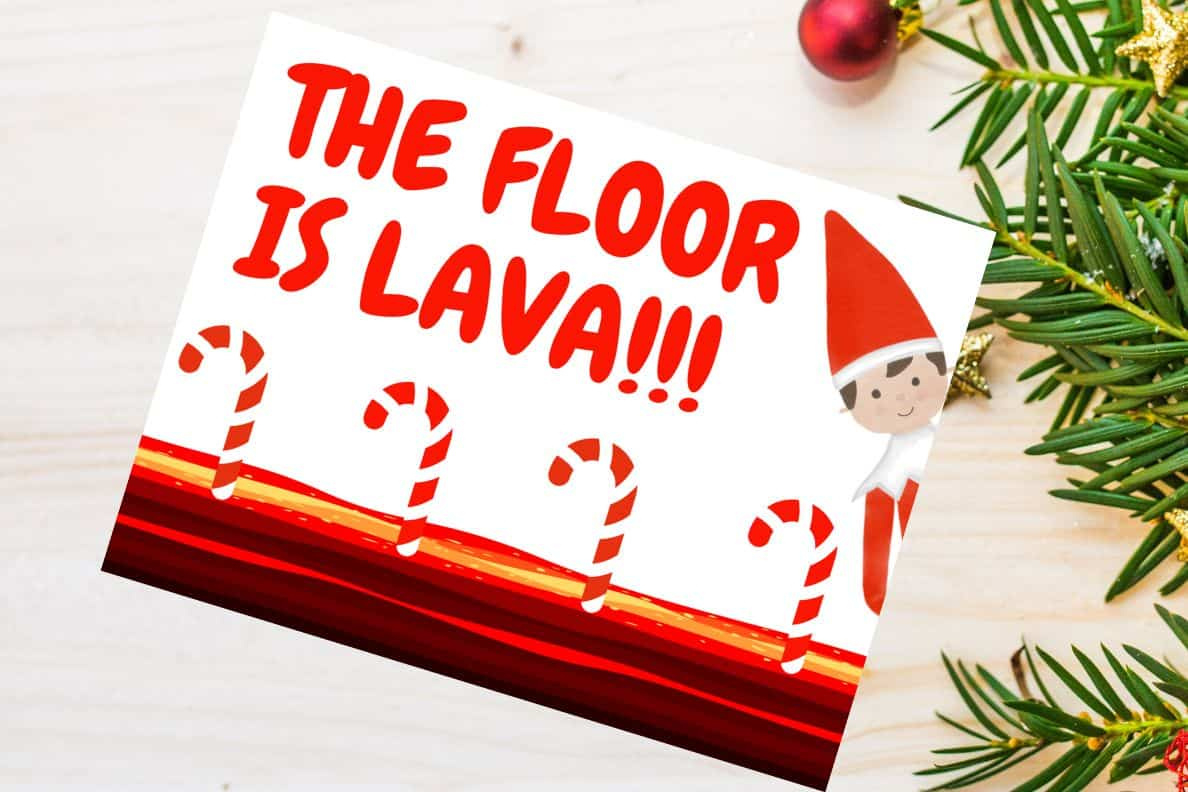 Free Elf On The Shelf Printables (Fun Activities And Signs with regard to The Floor Is Lava Elf on the Shelf Printable