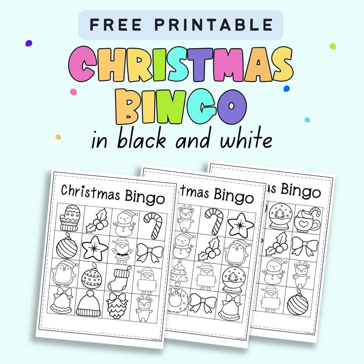 Free Printable Christmas Bingo Cards - The Artisan Life regarding Christmas Bingo Free Printable Black and White