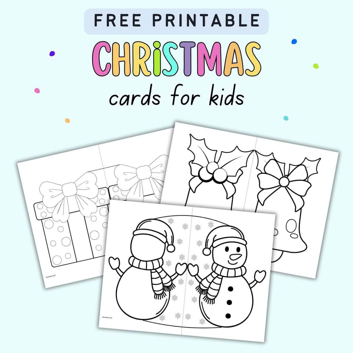 Free Printable Christmas Cards For Kids - The Artisan Life for Printable Christmas Card For Kids