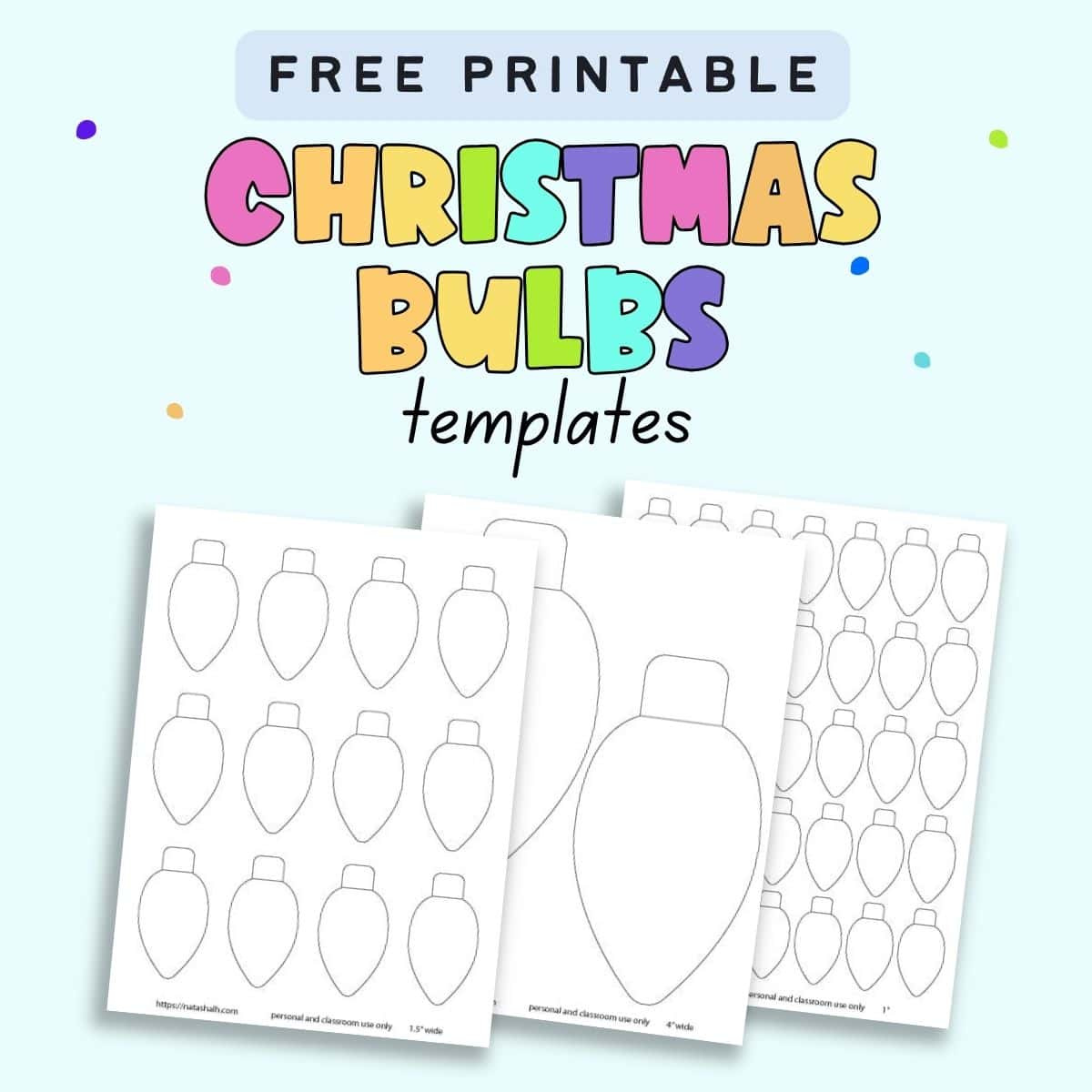 Free Printable Christmas Light Templates - The Artisan Life within Free Printable Christmas Bulbs