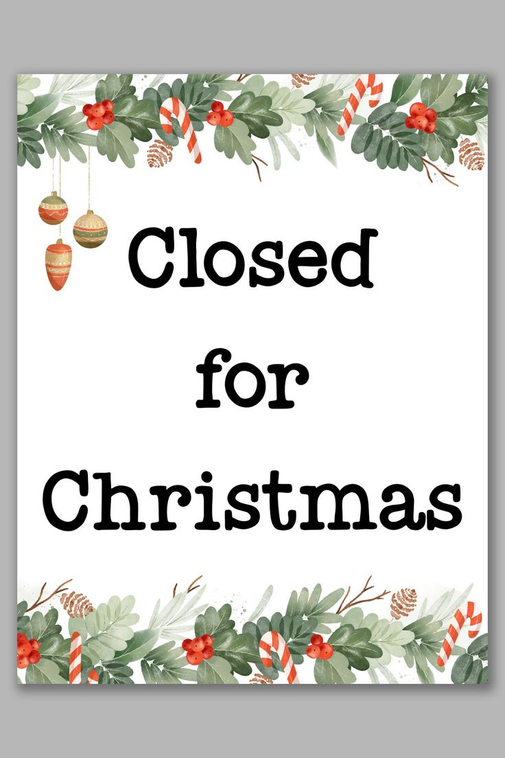 Free Printable Closed For Christmas Sign Template Set with Christmas Closed Sign Template