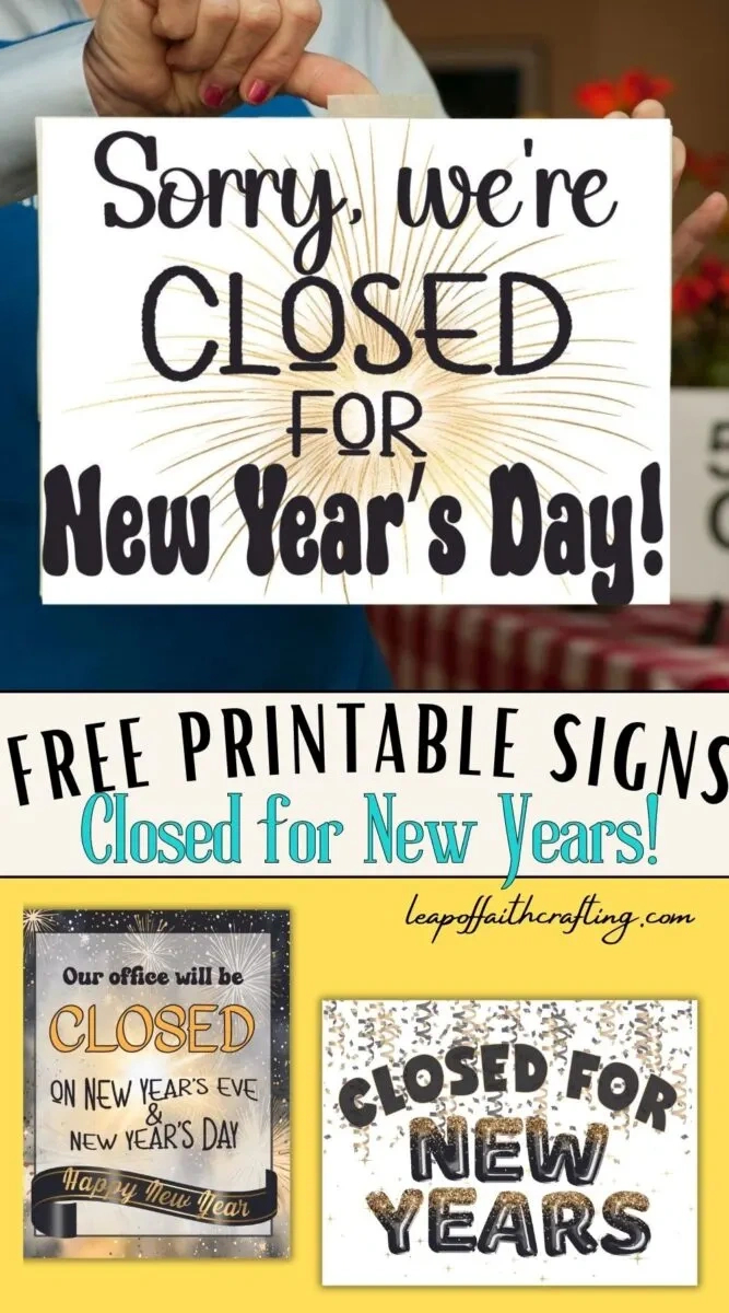 Free Printable Closed For New Year&amp;#039;S Sign (3 Templates!) - Leap Of regarding Free Printable Closed For New Years Sign