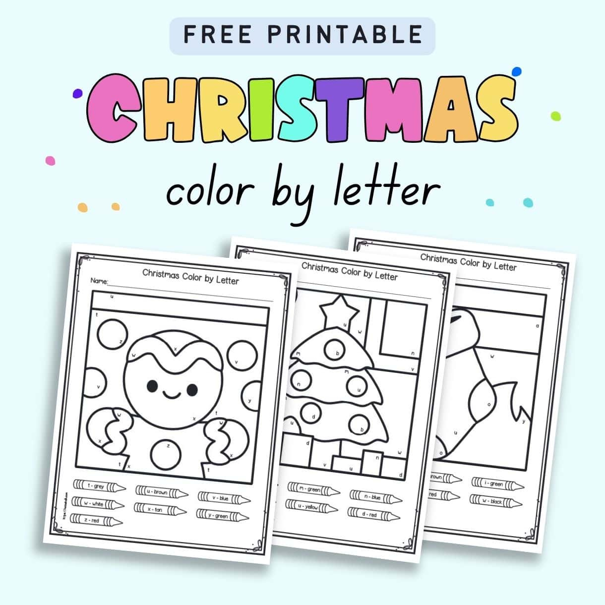 Free Printable Colorletter Christmas Worksheets - The Artisan Life for Christmas Color by Letter Printable