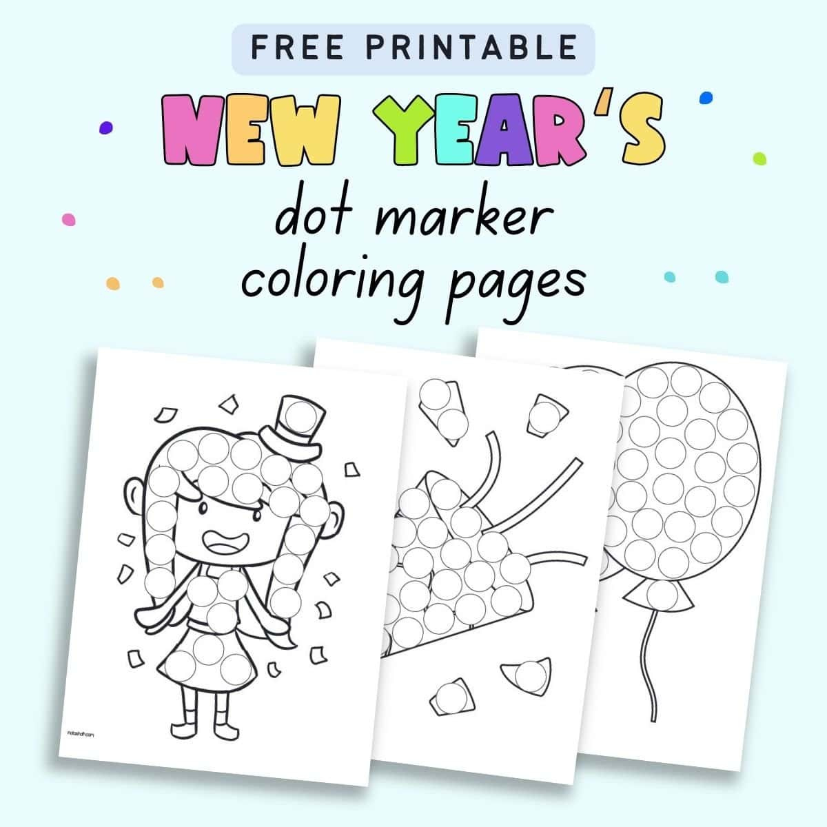 Free Printable New Year&amp;#039;S Dot Marker Coloring Pages - The Artisan Life intended for New Years Dot Marker Printables