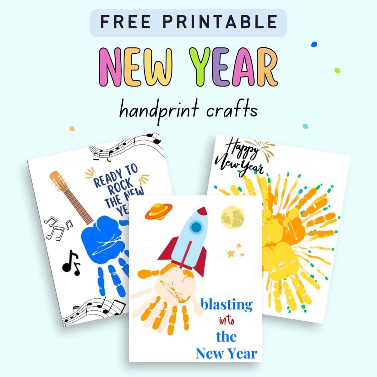 Free Printable New Year'S Handprint Craft - The Artisan Life intended for New Years Craft Printable