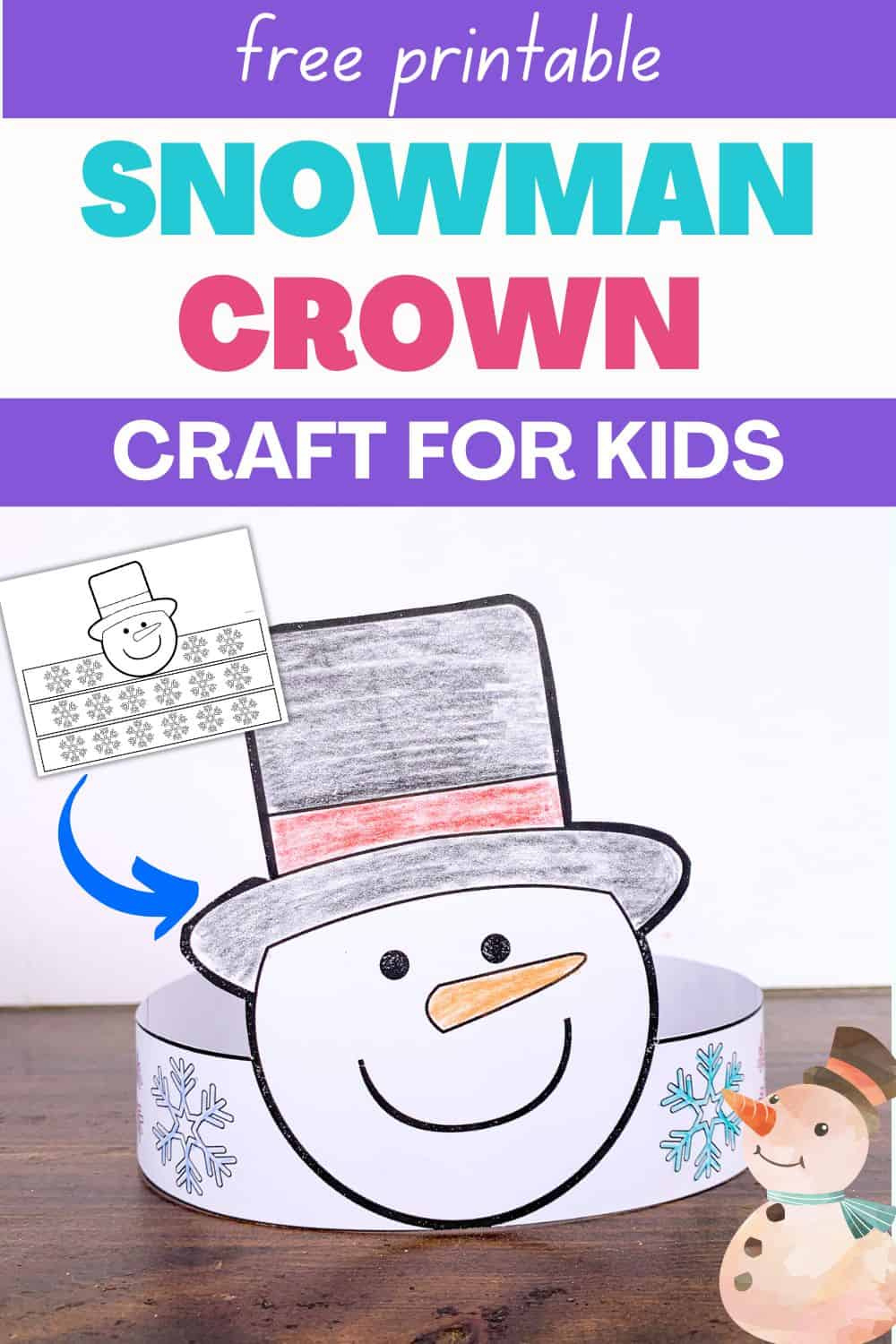 Free Printable Snowman Crown Craft For Kids - The Artisan Life regarding Free Printable Snowman Crown