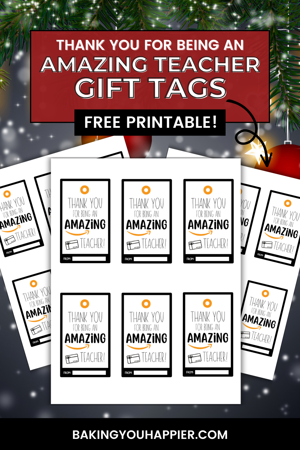 Free Teacher Appreciation Amazon Gift Card Tags | Baking You Happier with Amazon Gift Card Christmas 25 Printable