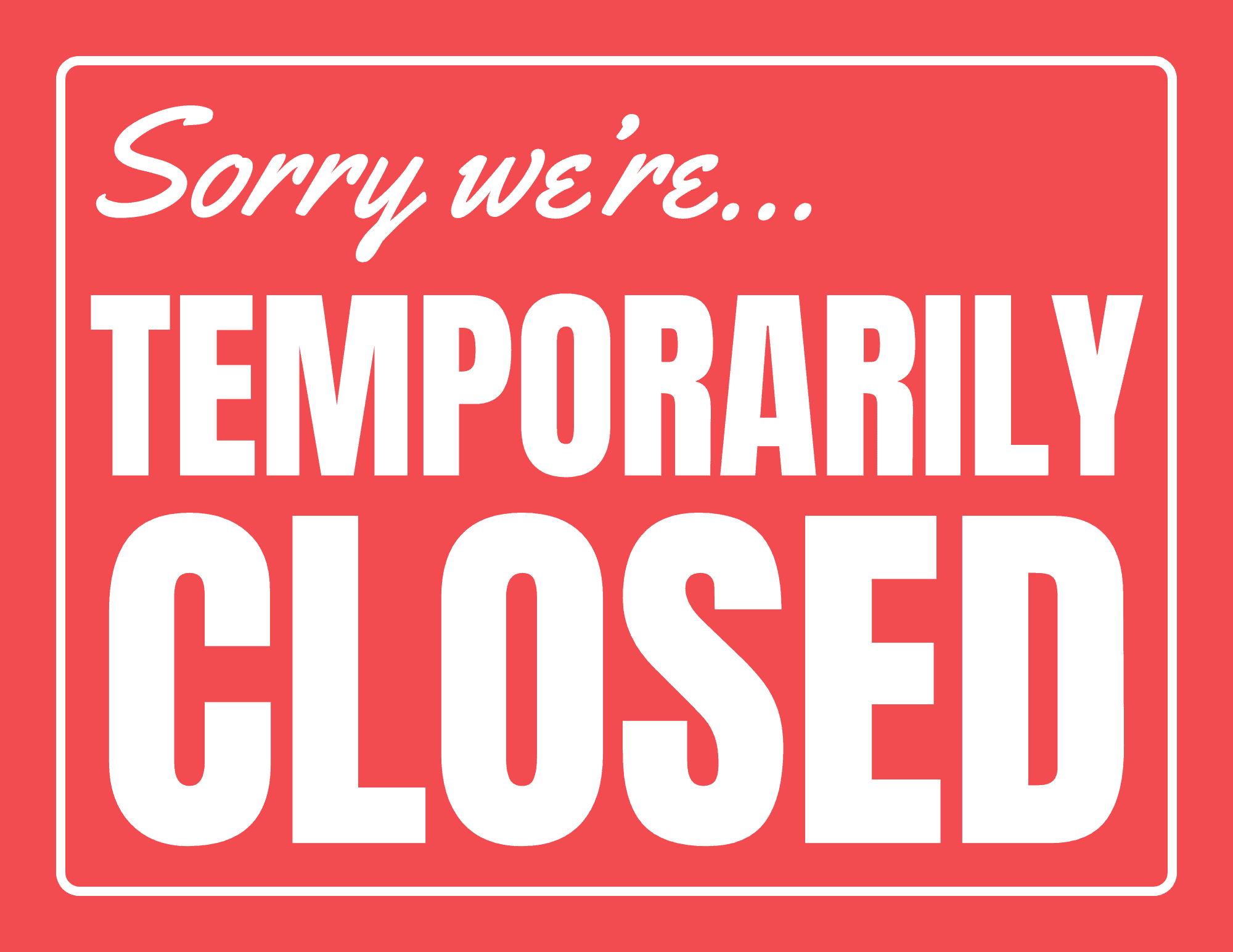 Free Temporarily Closed Sign Printable with regard to Free Printable Closed Signs