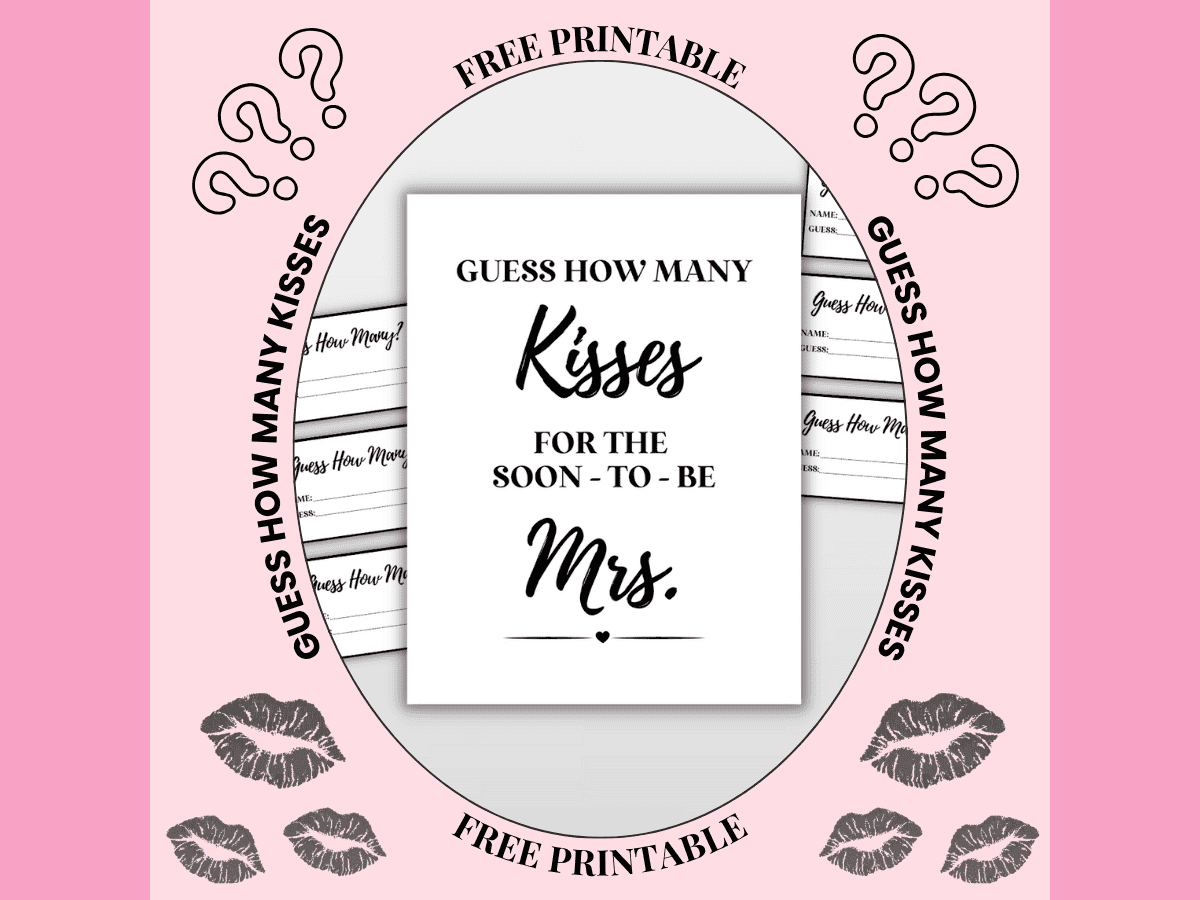 Guess How Many Kisses For The Soon To Be Mrs Game + Free Printable intended for Guess How Many Kisses Free Printable