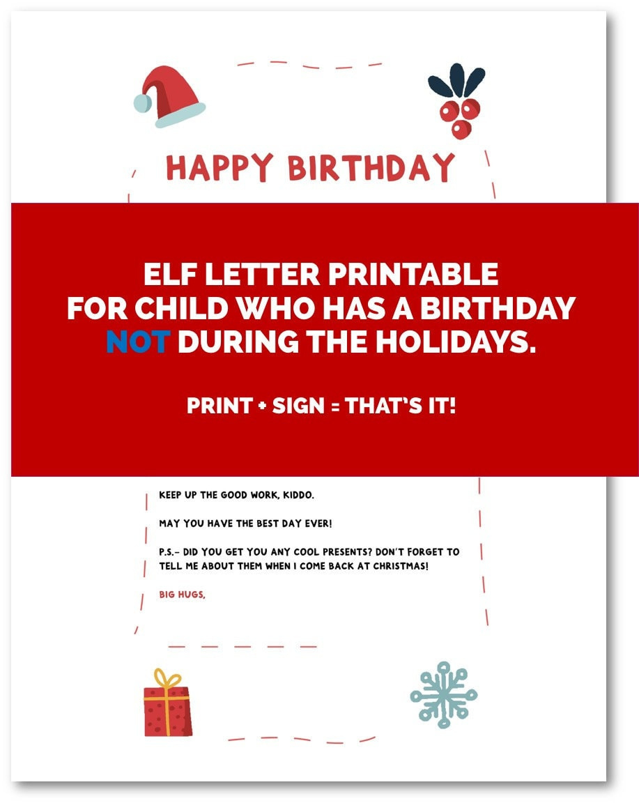 Happy Birthday Letter From Your Elf - Birthday Not During The inside Birthday Letter From Elf On The Shelf Printable