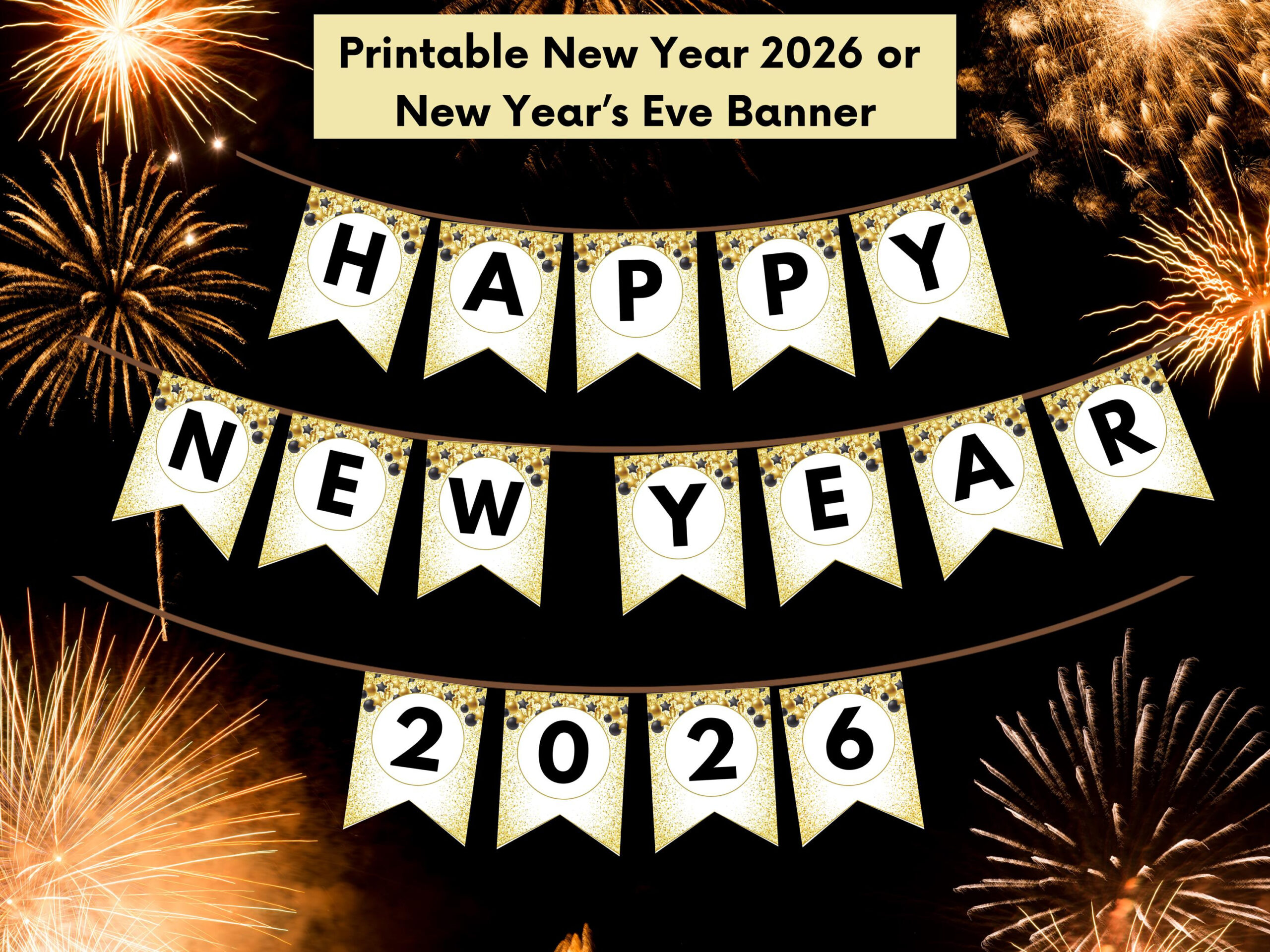 Happy New Year 2026 Or Happy New Year&amp;#039;S Eve Bunting Banner in Happy New Year Banner 2026 Printable