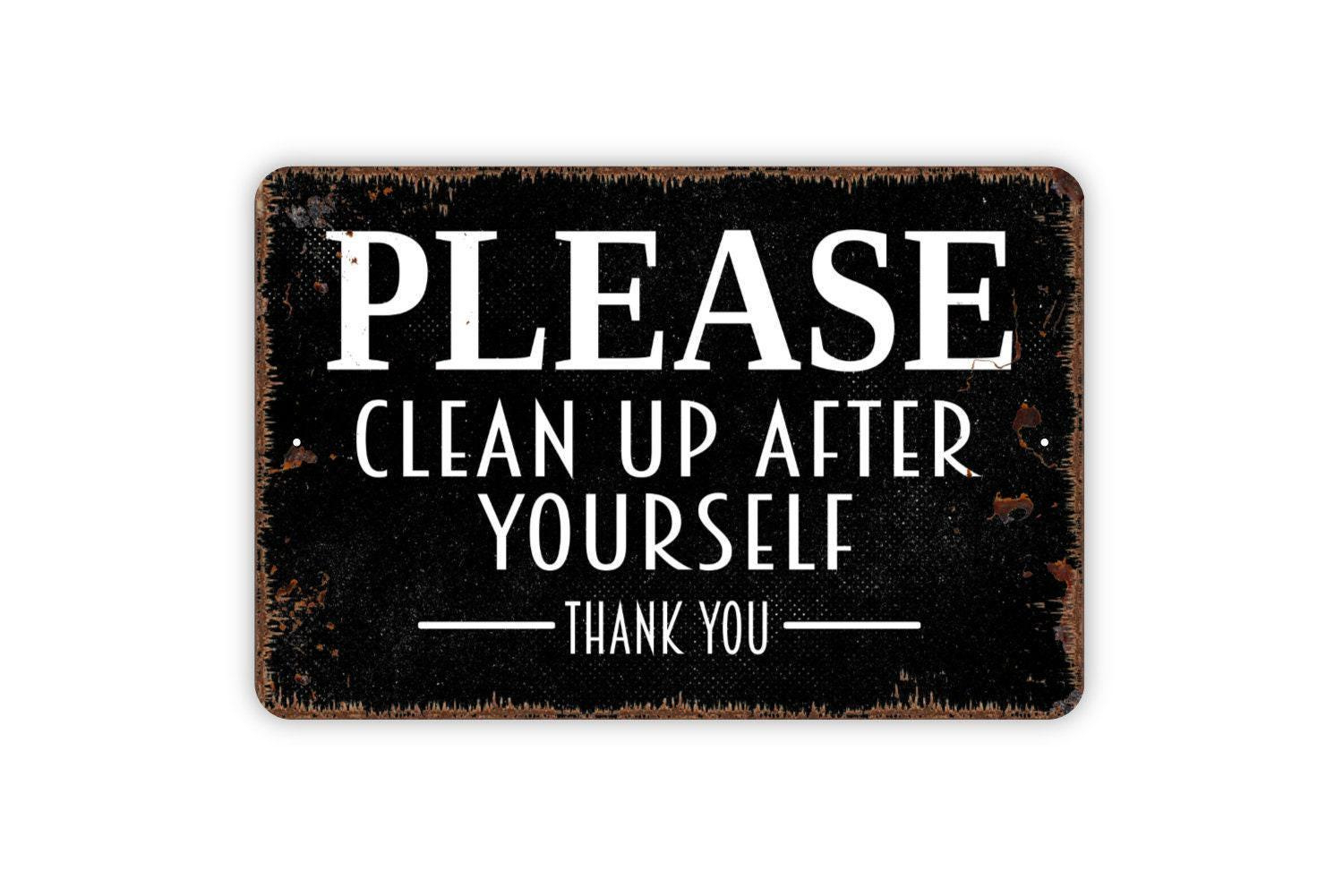 Please Clean Up After Yourself Thank You Sign | Rustic Farmhouse pertaining to Clean Up After Yourself Sign Printable