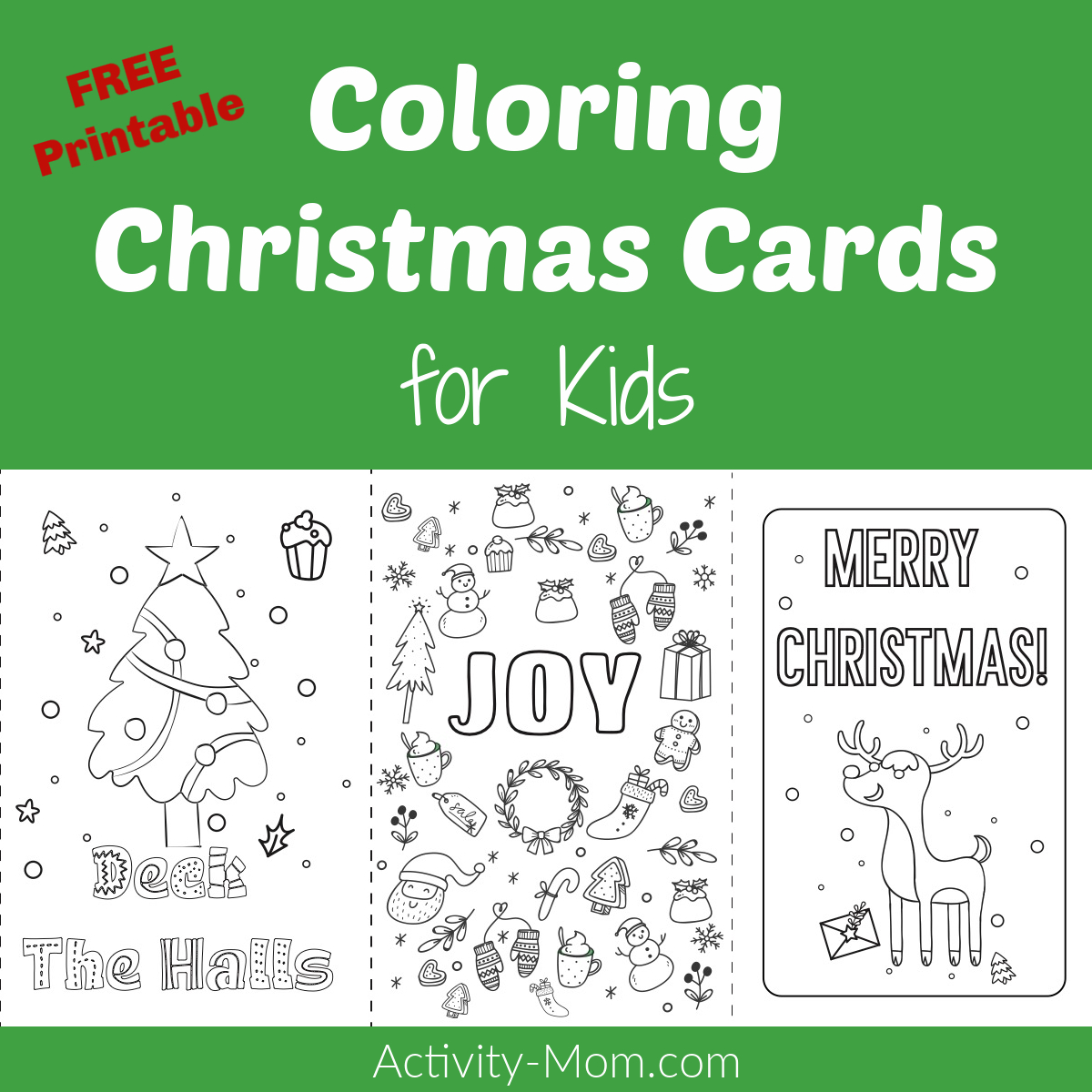 Printable Coloring Christmas Cards For Kids - The Activity Mom with regard to Free Printable Christmas Card Kids