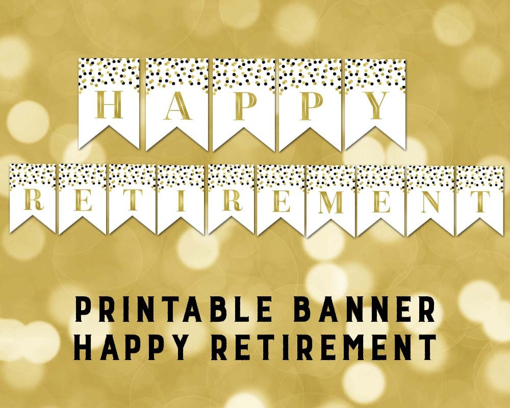 Printable Happy Retirement Banner Black Gold Confetti Bunting in Free Printable Happy Retirement Banner