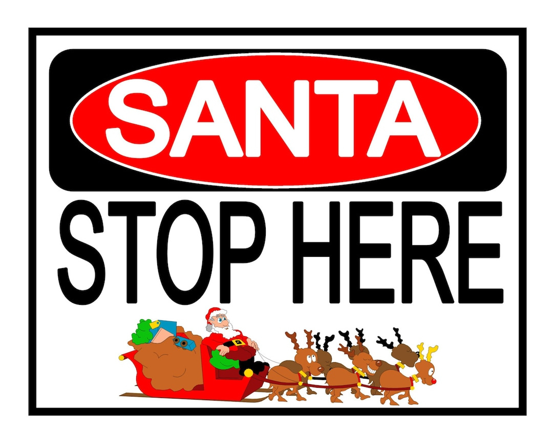 Santa Stop Here Christmas Sign - Yard Sign, Poster , Print Instant throughout Santa Stop Here Sign Printable