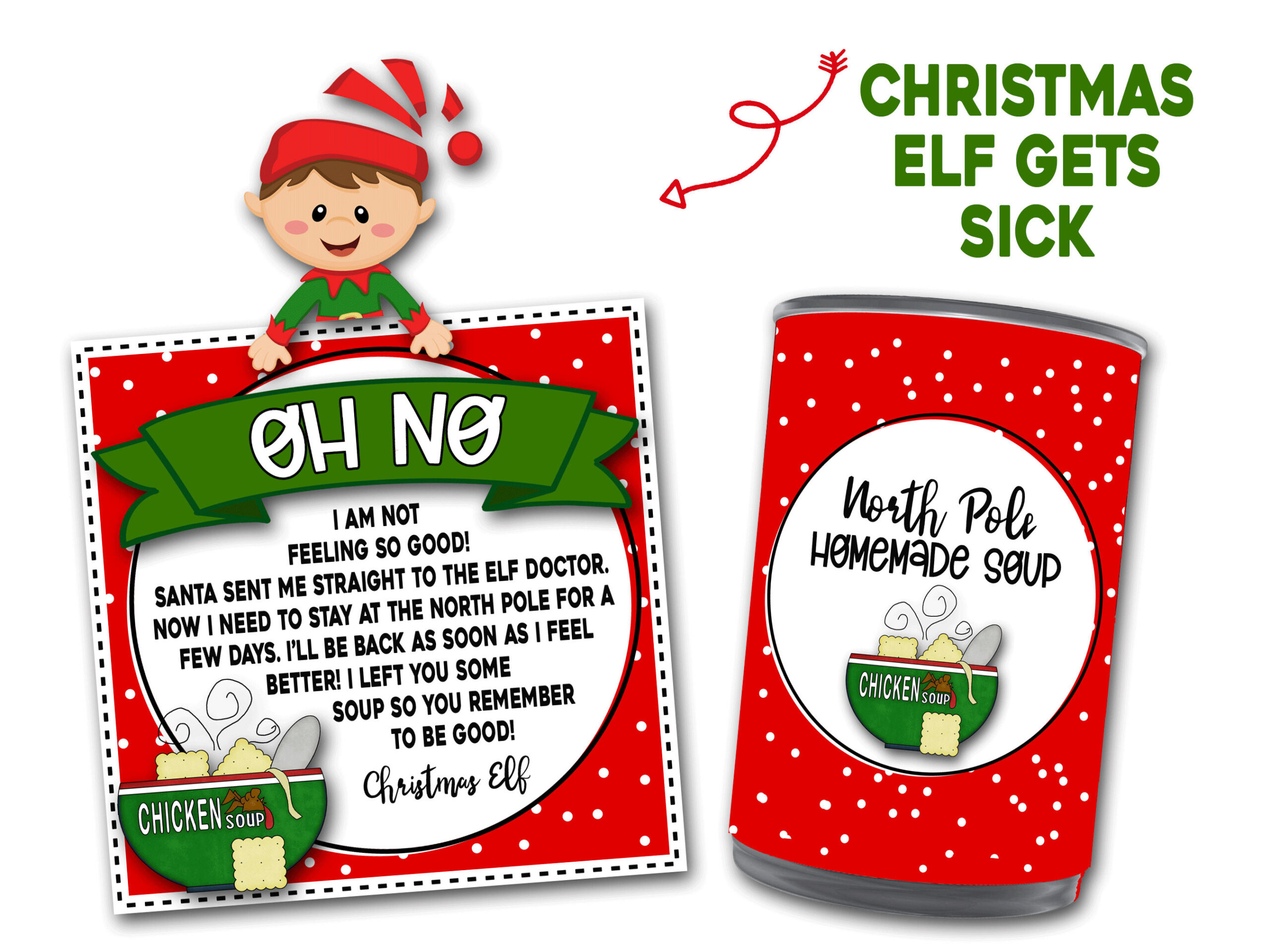 Sick Elf Note, Christmas Elf Note, Soup Wrapper, Elf Ideas, Elf in Sick Elf on the Shelf Printables