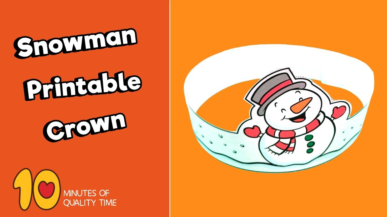 Snowman Printable Crown – 10 Minutes Of Quality Time with Free Printable Snowman Crown