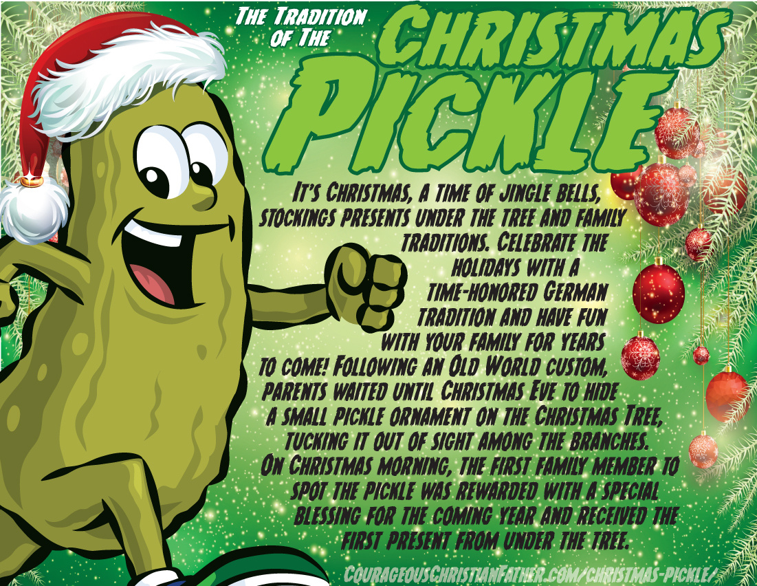 The Tradition Of The Christmas Pickle - Courageous Christian Father in Christmas Pickle Legend Printable
